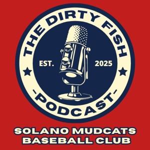 The Dirty Fish Podcast