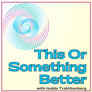 The This or Something Better Show