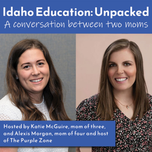 Idaho Education: Unpacked