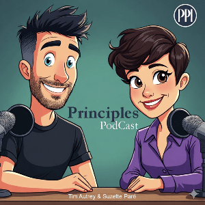 PRINCIPLES Podcast with Tim Autrey and Suzette Paré