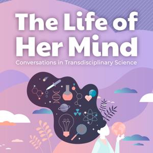 The Life of Her Mind