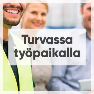 Turvassa työpaikalla