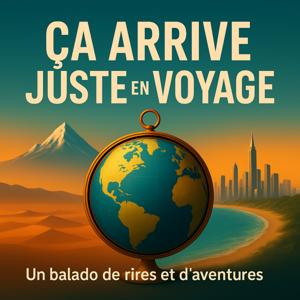 Ça arrive juste en voyage