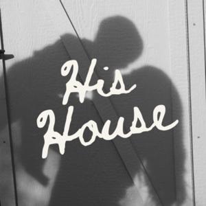 His House