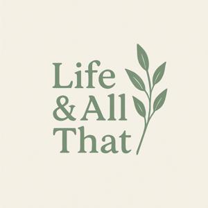 Life & All That