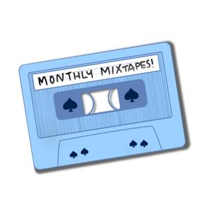 Monthly Mixtapes