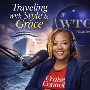 Traveling With Style & Grace: The Podcast