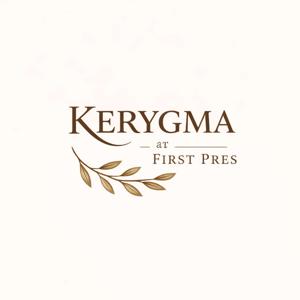 Kerygma at First Pres