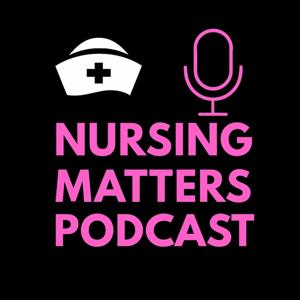 Nursing Matters Podcast