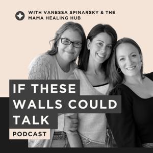 If These Walls Could Talk Podcast
