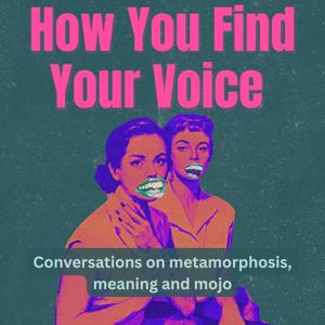 How You Find Your Voice