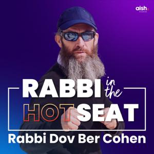 Rabbi In The Hot Seat with Rabbi Dov Ber Cohen