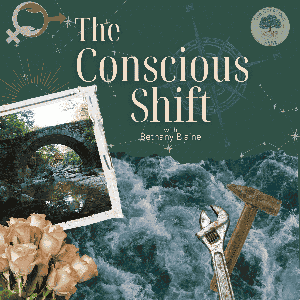 The Conscious Shift Podcast with Bethany Blaine