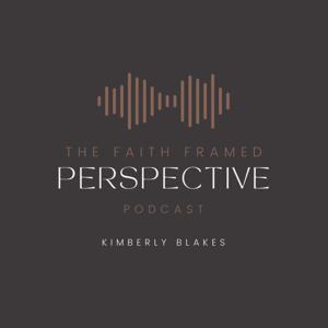 The Faith Framed Perspective