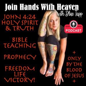 Join Hands with Heaven with Blue Tapp