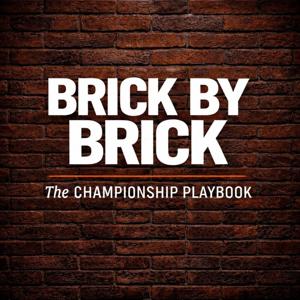 Brick by Brick: The Championship Playbook - Building Championship Culture One Standard at a Time.