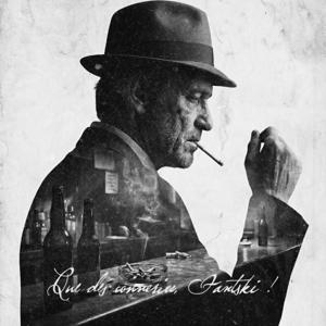 Que des conneries, Fantski !