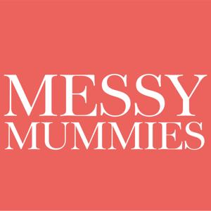 Messy Mummies Podcast