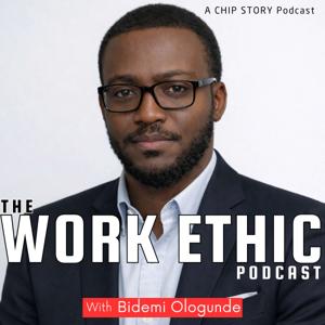 The Work Ethic Podcast with Bidemi Ologunde