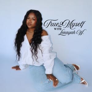 True2Myself Podcast