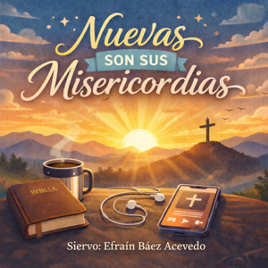 Nuevas son sus misericordias