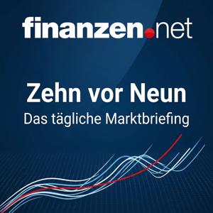 Zehn vor Neun – Das tägliche Marktbriefing von finanzen.net 📈