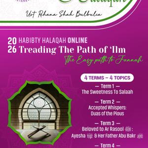 Habibty Halaqah Treading The Path Of ILM
