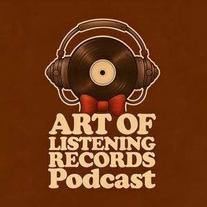 Art of Listening Records Podcast