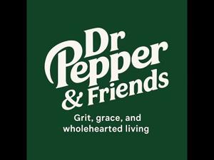 Dr. Pepper and Friends