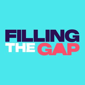 Filling the Gap Podcast