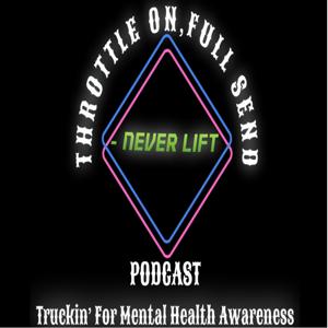 The throttle on, full send - never lift Podcast