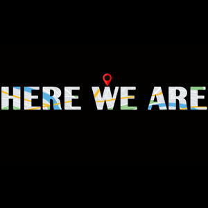 Here We Are Podcast #1