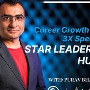 Star Leaders Hub: Career Growth at 3X Speed