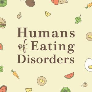 Humans of Eating Disorders