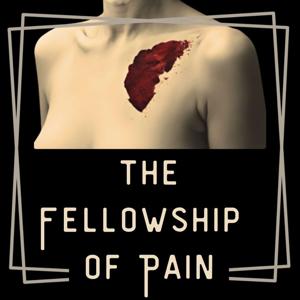 The Fellowship of Pain