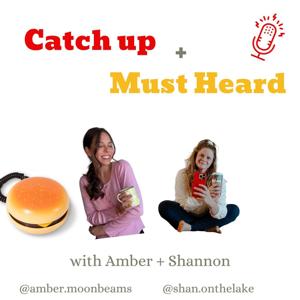 Catch-Up + Must Heard