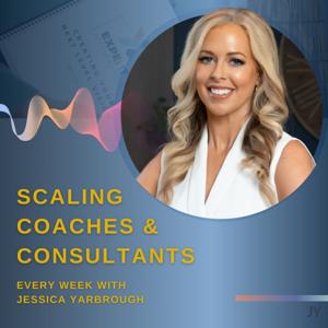 Scaling Coaches and Consultants