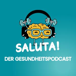 Saluta! Der Gesundheitspodcast