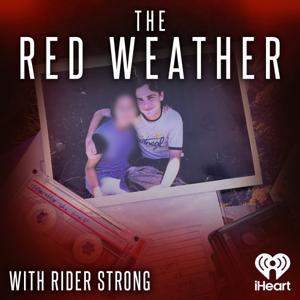 The Red Weather by iHeartPodcasts