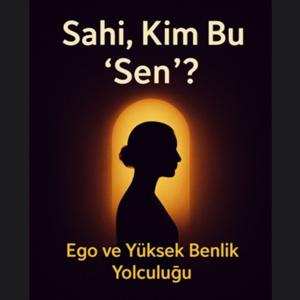Sahi, Kim Bu "Sen" ?