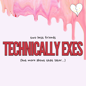 Technically Exes