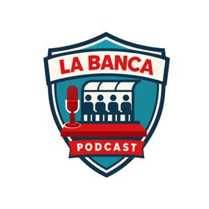 La Banca Podcast