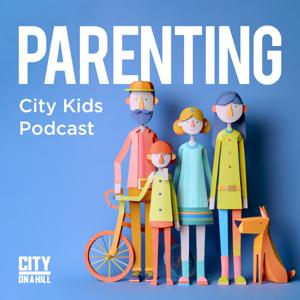 Parenting City Kids Podcast