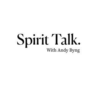 Spirit Talk with Andy Byng