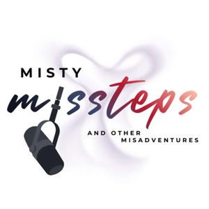 Misty Missteps