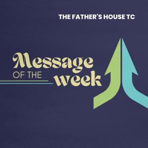 TFH TC Message of The Week