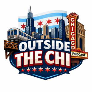 Outside The Chi Podcast