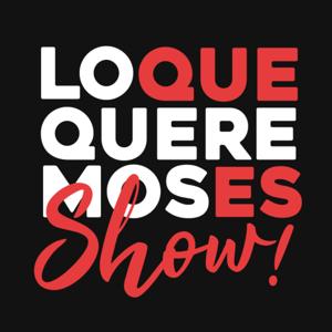 Lo que queremos es show