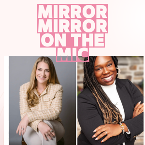 Mirror Mirror On the Mic