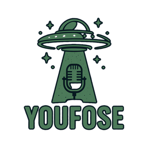 Youfose Podcast: Explore UFO and Alien Phenomena